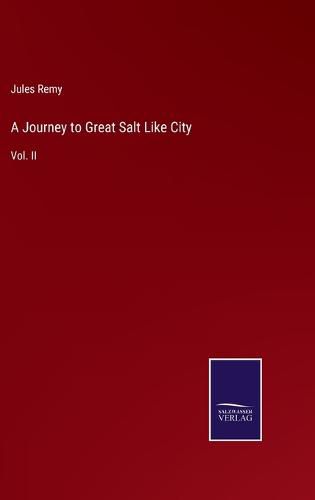 A Journey to Great Salt Like City: Vol. II