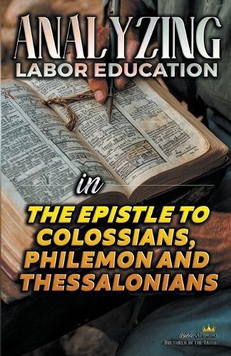 Cover image for Analyzing Labor Education in the Epistles to Colossians, Philemon and Thessalonians