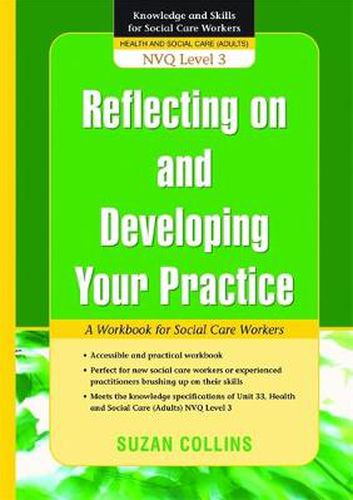 Cover image for Reflecting On and Developing Your Practice: A Workbook for Social Care Workers