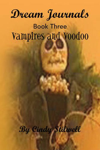 Cover image for Dream Journals Book Three: Vampires and Voodoo