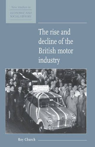 Cover image for The Rise and Decline of the British Motor Industry