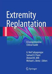 Cover image for Extremity Replantation: A Comprehensive Clinical Guide