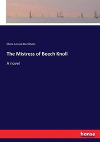 Cover image for The Mistress of Beech Knoll