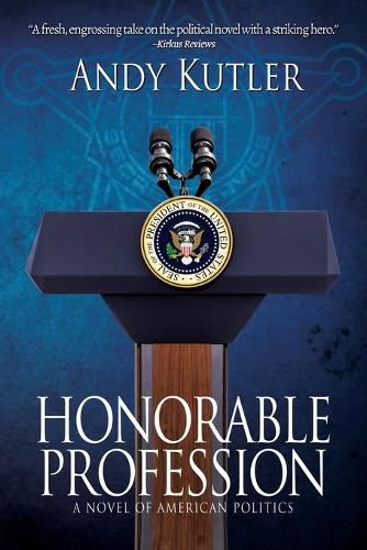 Cover image for Honorable Profession: A Novel of American Politics