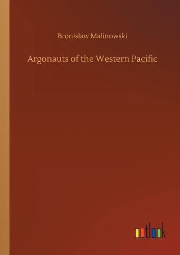 Cover image for Argonauts of the Western Pacific