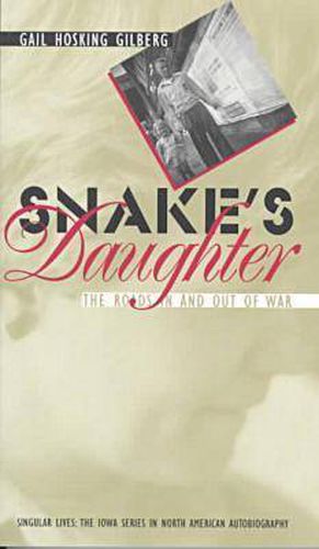 Cover image for Snake's Daughter: The Roads in and Out of War