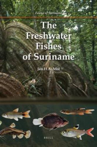 Cover image for The Freshwater Fishes of Suriname
