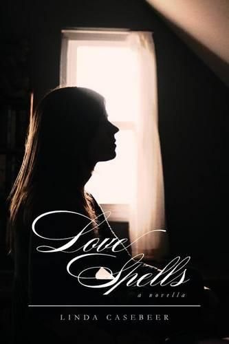 Cover image for Love Spells: A Novella