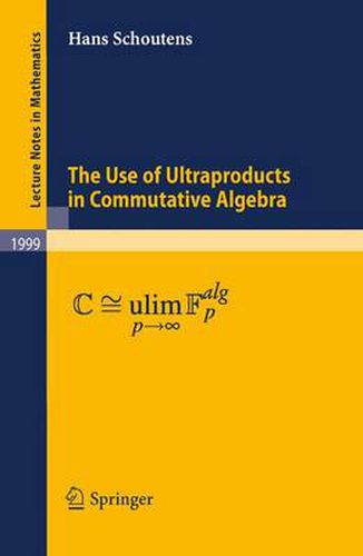 Cover image for The Use of Ultraproducts in Commutative Algebra