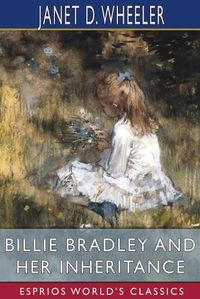 Cover image for Billie Bradley and Her Inheritance (Esprios Classics)