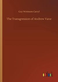 Cover image for The Transgression of Andrew Vane