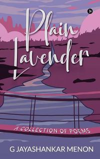 Cover image for Plain Lavender: A Collection of Poems