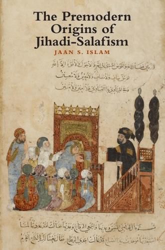Cover image for The Premodern Origins of Jihadi-Salafism