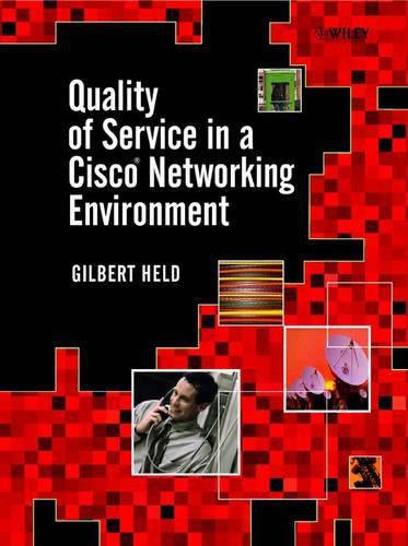 Cover image for Quality of Service in a Cisco Networking Environment