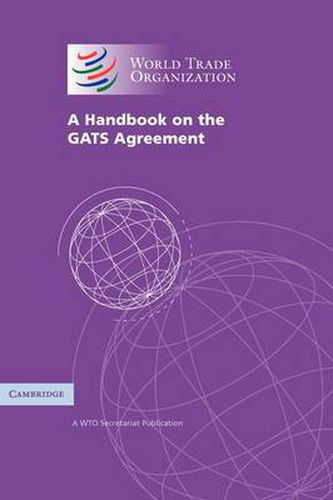 Cover image for A Handbook on the GATS Agreement: A WTO Secretariat Publication