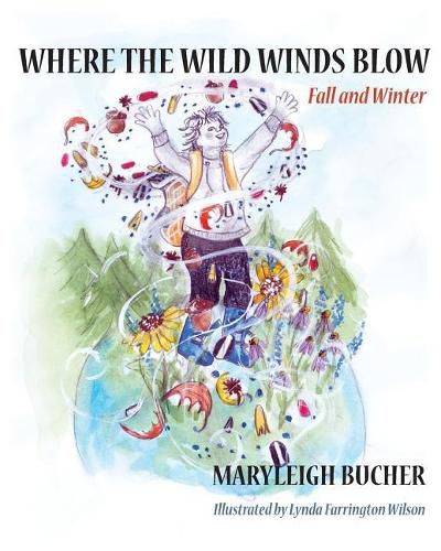 Cover image for Where the Wild Wind Blows Fall and Winter