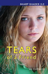 Cover image for Tears of a Friend (Sharp Shades 2.0)