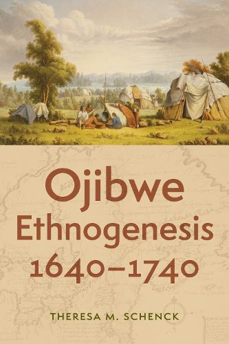 Cover image for Ojibwe Ethnogenesis, 1640-1740