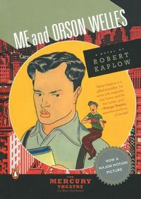 Cover image for Me and Orson Welles: A Novel