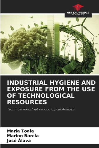 Cover image for Industrial Hygiene and Exposure from the Use of Technological Resources