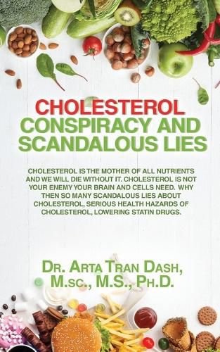 Cover image for CHOLESTEROL CONSPIRACY and SCANDALOUS LIES