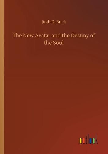 The New Avatar and the Destiny of the Soul