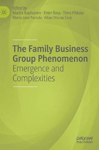 Cover image for The Family Business Group Phenomenon: Emergence and Complexities