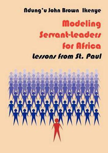 Cover image for Modeling Servant-Leaders for Africa. Lessons from St. Paul