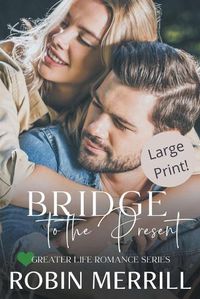 Cover image for Bridge to the Present