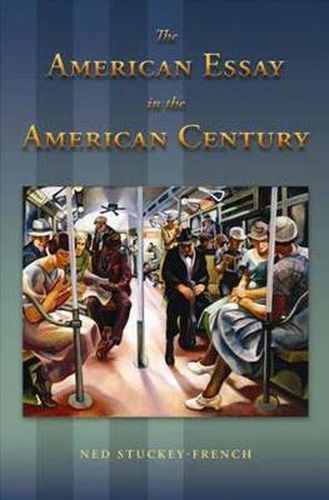 Cover image for American Essay in the American Century: Chicago and Revivalism, 1880-1920