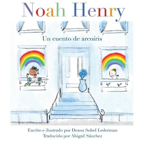 Cover image for Noah Henry: Un cuento de arcoiris