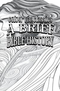 Cover image for EXCLUSIVE COLORING BOOK Edition of James Oscar Boyd's A Brief Bible History