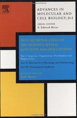 Cover image for Non-Neuronal Cells of the Nervous System: Function and Dysfunction: Part I: Structure, Organization, Development and Regeneration: Part II: Biochemistry, Physiology and Pharmacology: Part III: Pathological Conditions