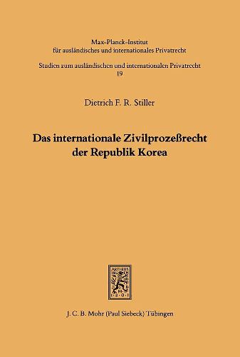 Cover image for Das internationale Zivilprozessrecht der Republik Korea