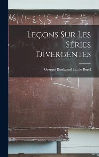 Cover image for Lecons sur les Series Divergentes