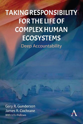 Cover image for Taking Responsibility for the Life of Complex Human Ecosystems