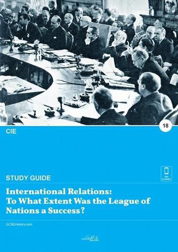 Cover image for International Relations: To What Extent Was the League of Nations a Success?