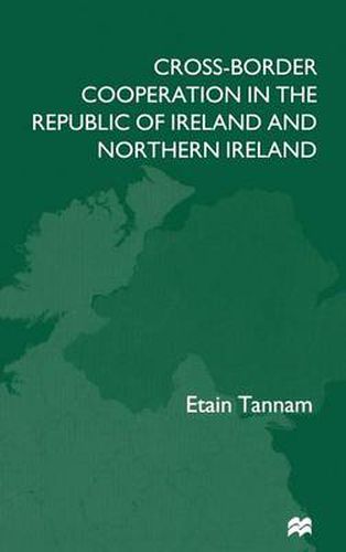 Cover image for Cross-Border Cooperation in the Republic of Ireland and Northern Ireland