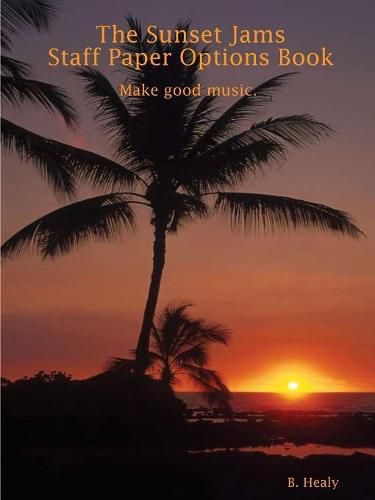 Cover image for The Sunset Jams Staff Paper Options Book