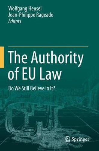 Cover image for The Authority of EU Law: Do We Still Believe in It?