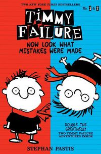 Cover image for Timmy Failure: Now Look What Mistakes Were Made