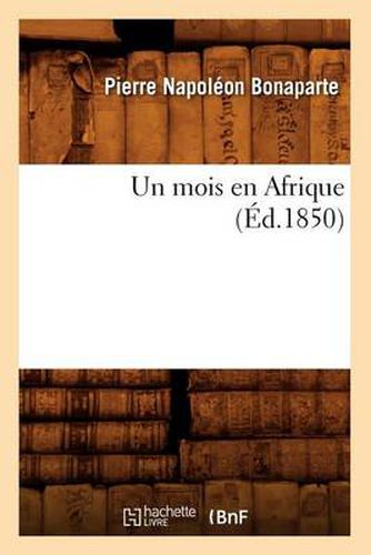 Un Mois En Afrique (Ed.1850)