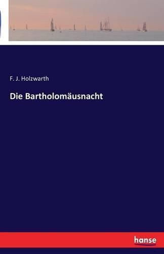 Cover image for Die Bartholomausnacht