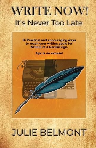 Cover image for WRITE NOW! It's Never Too Late