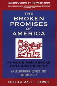 Cover image for The Broken Promises of America Volume 2: At Home and Abroad, Past and Present, an Encyclopedia for Our Times Volume 2: M-Z