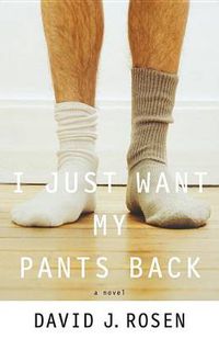 Cover image for I Just Want My Pants Back