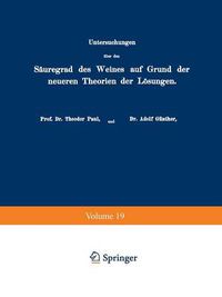 Cover image for Untersuchungen UEber Den Sauregrad Des Weines Auf Grund Der Neueren Theorien Der Loesungen