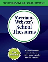 Cover image for Merriam-Webster's School Thesaurus: Designed for Students Aged 14+