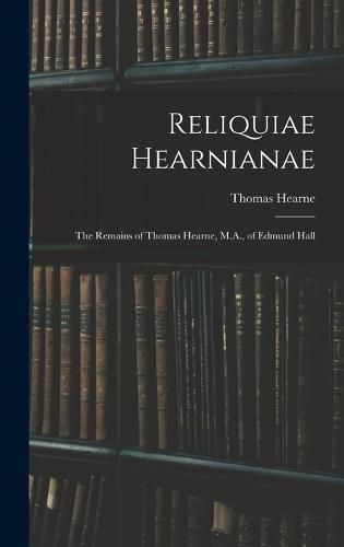 Reliquiae Hearnianae