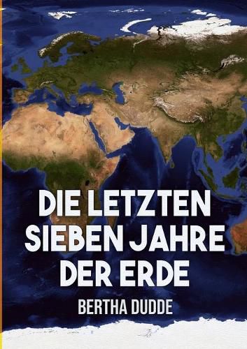 Cover image for Die letzten Sieben Jahre der Erde